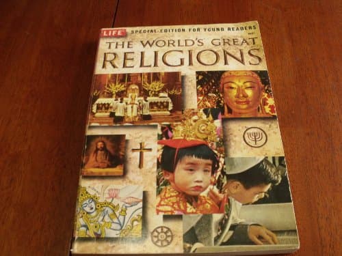 The World's Great Religions: LIFE Special Edition for Young Readers
