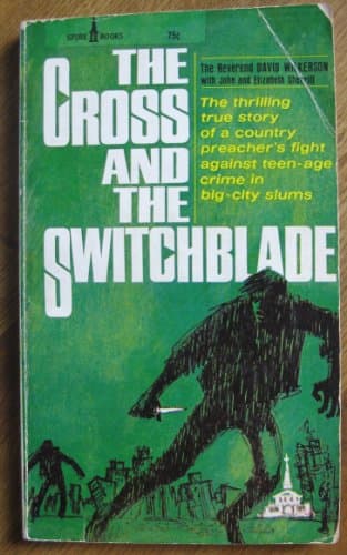Book cover for The Cross and the Switchblade by Wilkerson, the Reverend David; Wth John and Elizabeth Sherrill