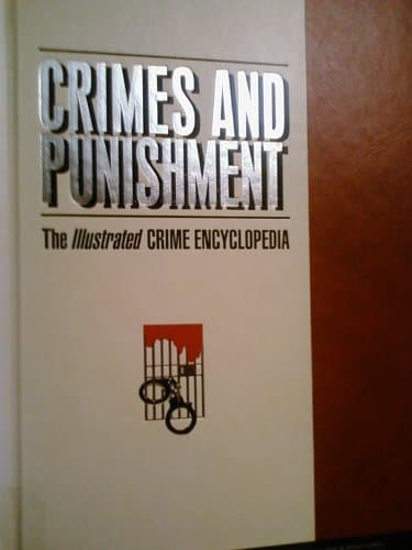 Book cover for Crimes & Punishment: The Illustrated Crime Encyclopedia, Volume 5 by H.S. Stuttman