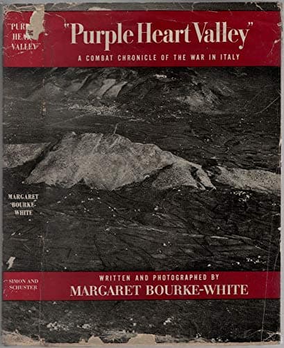 Book cover for Purple Heart Valley: A combat chronicle of the war in Italy by Bourke-White, Margaret