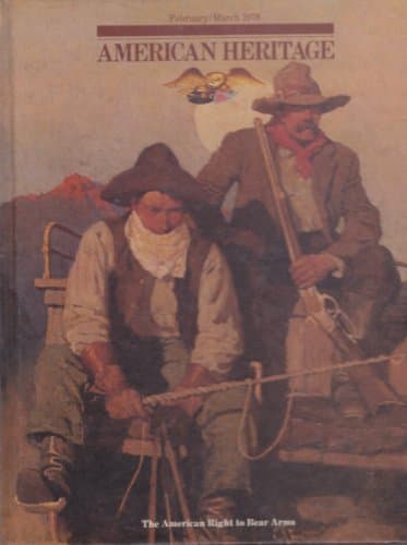 Book cover for The American Right to Bear Arms (American Heritage, February/March 1978, Vol. 29, No. 2) by Alvin M Josephy Jr
