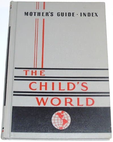 Book cover for The Child's World Volume Six : Mother's Guide, Plus Index by Marion Quinlan Davis