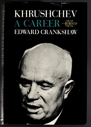 Book cover for Khrushchev : A Career by Edward Crankshaw
