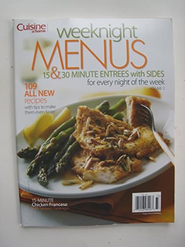 Cuisine at Home - Weeknight Menus (15 & 30 minute entrees with sides for every night of the week) Vol 2