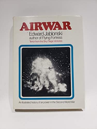 Book cover for Airwar: Terror From the Sky / Tragic Victories: An Illustrated History of Air Power in the Second World War by Jablonski, Edward