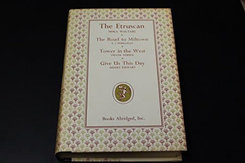 Book cover for The Etruscan, The Road to Miltown, Tower in the West, Give Us This Day by Waltari