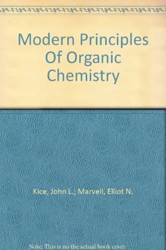 Book cover for Modern Principles Of Organic Chemistry by John L.; Marvell Elliot N. Kice