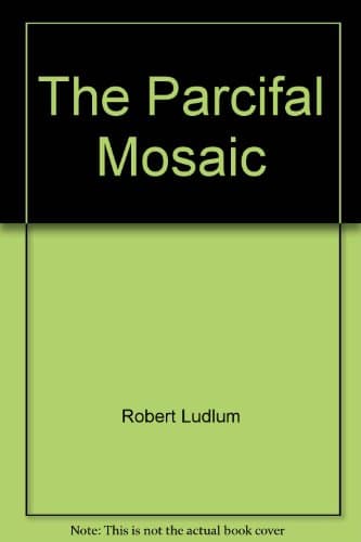 Book cover for The Parcifal Mosaic by Robert Ludlum