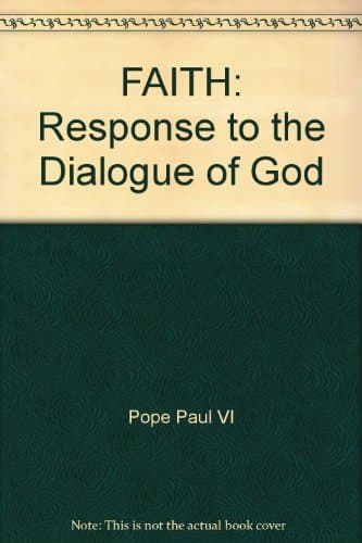 Book cover for FAITH: Response to the Dialogue of God by Pope Paul VI