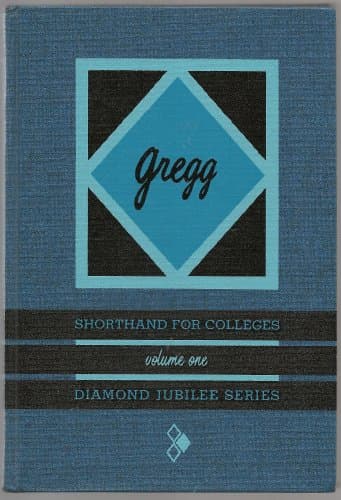 Book cover for GREGG SHORTHAND FOR COLLEGES VOLUME ONE DIAMOND JUBILEE SERIES by Unknown