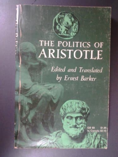 Book cover for The Politics of Aristotle, Edited and Translated By Ernest Barker by EDITED AND TRANSLATED BY ERNEST BARKER