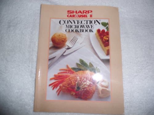 Book cover for Sharp Carousel Convection Microwave Cookbook by Sharp