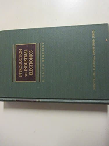 Book cover for Introduction to Industrial Electronics by Benedict, R. Ralph