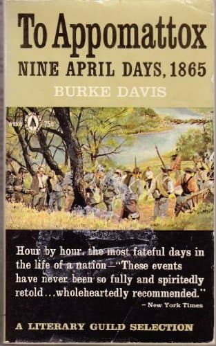 Book cover for To Appomattox : Nine April Days, 1865 by Burke Davis