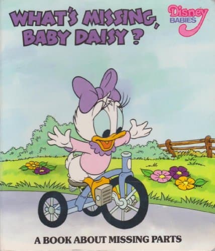 Book cover for Disney Babies: What's Missing, Baby Daisy?, a Book About Missing Parts by Jane P. Resnick