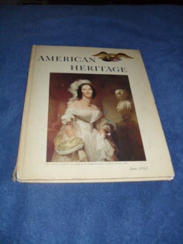 Book cover for American Heritage, June 1962, Volume XIII, Number 4 by Jensen, Oliver (Editor)