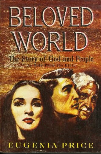 Book cover for Beloved World The Story of God and People by Eugenia Price