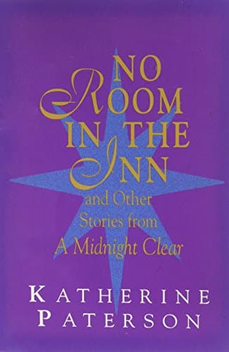Book cover for No Room in the Inn and Other Stories from a Midnight Clear by Katherine Paterson