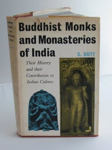 Book cover for BUDDHIST MONKS AND MONASTRIES OF INDIA by Sukumar Dutt