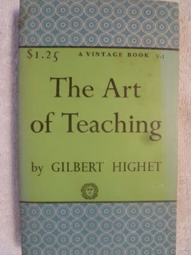 Book cover for The Art of Teaching by Gilbert Highet