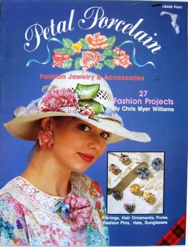 Book cover for Petal Porcelain Fashion Jewelry & Accessories : 27 Fashion Projects (#8468 Plaid) by Williams, Chris Myer