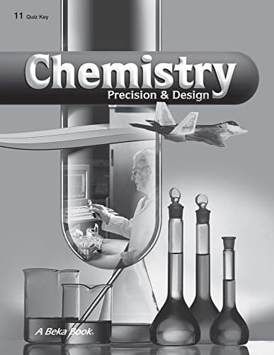 Book cover for CHEMISTRY Precision and Design: Quiz Booklet Teacher Key by A Beka