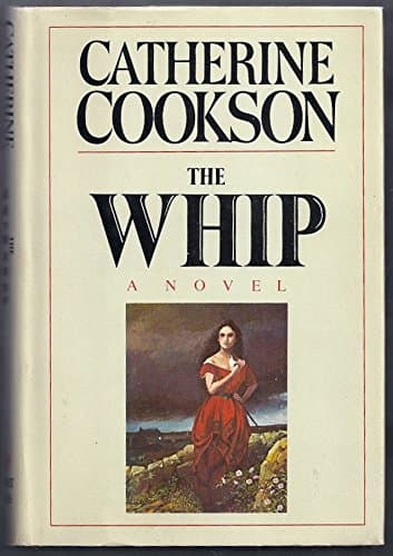Book cover for The Whip by Cookson, Catherine