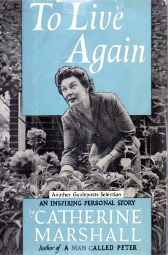 Book cover for To Live Again: An Inspiritng Personal Story by Catherine Marshall