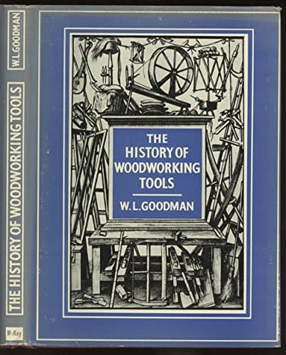 Book cover for History of Woodworking Tools by Goodman, W. L.