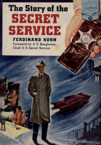 Book cover for The Story of the Secret Service (Landmark Books #75) by Kuhn, Ferdinand