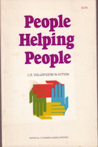 Book cover for People Helping People. U.S. Volunteers in Action. Published by U.S. News and World Report. 1971 Edition by Editors