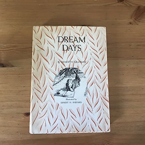Book cover for Dream Days by Kenneth Grahame