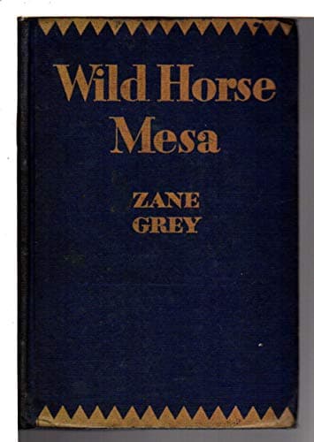 Book cover for wild Horse Mesa by Grey, Zane.