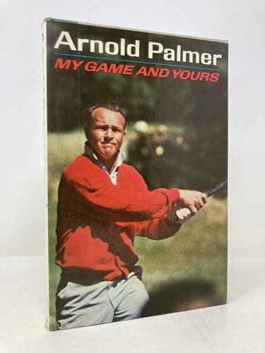 Book cover for My Game and Yours by Arnold Palmer