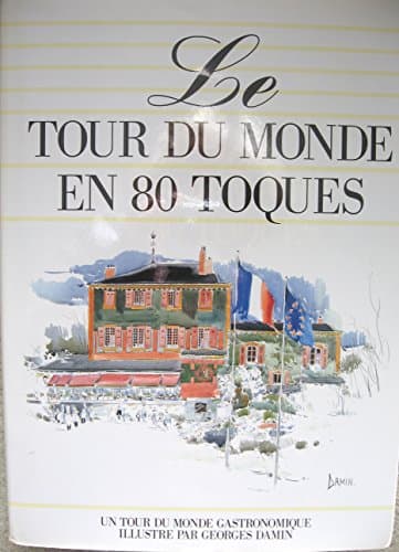 Le Tour Du Monde En 80 Toques