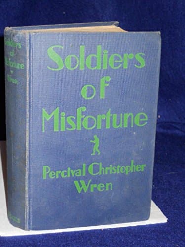 Book cover for Soldiers of Misfortune, The Story of Otho Belleme by WREN, Percival Christopher