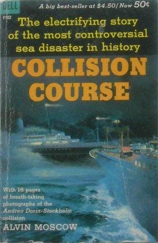 Book cover for Collision Course: The Electrifying Story of the Most Controversial Sea Disaster in History by Moscow, Alvin