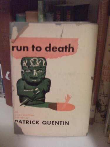 Book cover for Run to Death by Patrick Quentin