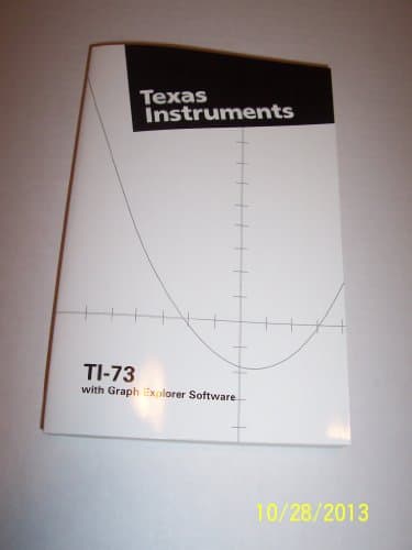 Book cover for Ti-73 With Graph Explorer Software Grpahing Calculator Guidebook by Texas Instruments Incorporated