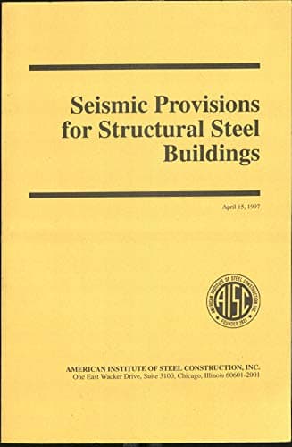 Seismic Provisions for Structural Steel Buildings
