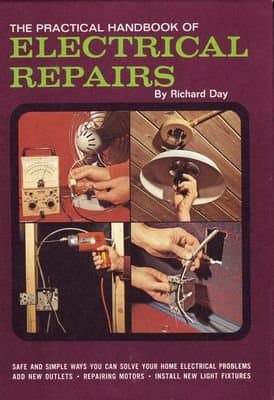 Book cover for The Practical Handbook of Electrical Repairs by Richard Day