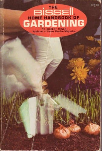 Book cover for Bissell Home Handbook of Gardening by Robert Miner