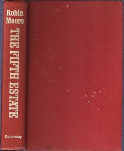 Book cover for The Fifth Estate: A novel about the highest echelons of organized crime by the author of The French Connection by Robin Moore