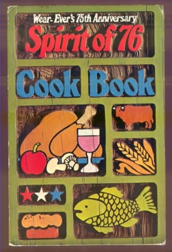 Book cover for Wear-Ever Spirit of 76 Cook Book by Margaret Mitchell