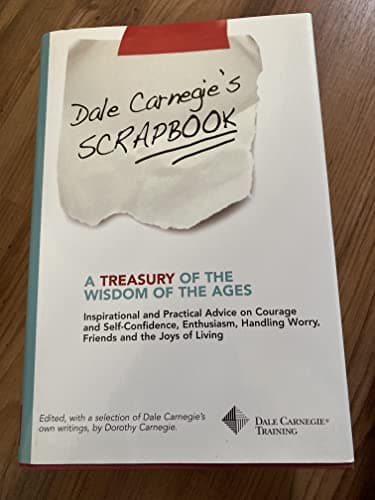 Dale Carnegie's Scrapbook: A Treasury of the Wisdom of the Ages (Dale Carnegie Training)