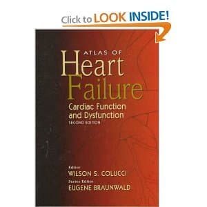 Book cover for Atlas of Heart Failure: Cardiac Function and Dysfunction by Wilson S.(Editor); Braunwald Colucci