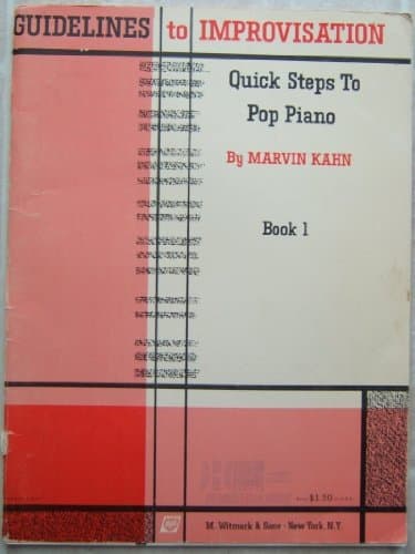 Book cover for GUIDELINES TO IMPROVISATION QUICK STEPS TO POP PIANO BOOK 1 Sheet Music 1965 by Kahn, Marvin