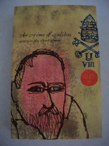 Book cover for The Crime of Galileo. With a new introd. by the author. by Giorgio De Santillana