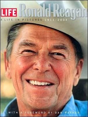 Book cover for Ronald Reagan: a Life in Pictures: ; 1911-2004 by Robert Sullivan & Editors of LIFE
