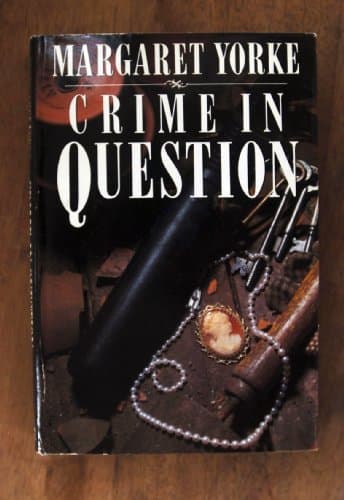 Book cover for Crime in Question by Margaret Yorke